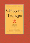 Obras completas de Chgyam Trungpa, volumen 5: Loca sabiduría - El juego de la ilusión - La vida de Marpa el traductor (extractos) - La lluvia de sabiduría (extractos). - The Collected Works of Chgyam Trungpa, Volume 5: Crazy Wisdom-Illusion's Game-The Life of Marpa the Translator (Excerpts)-The Rain of Wisdom (Excerpt