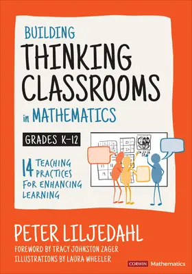 Building Thinking Classrooms in Mathematics, Grades K-12: 14 Teaching Practices for Enhancing Learning (Construyendo aulas de pensamiento en matemáticas, grados K-12: 14 prácticas de enseñanza para mejorar el aprendizaje) - Building Thinking Classrooms in Mathematics, Grades K-12: 14 Teaching Practices for Enhancing Learning