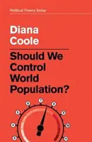 ¿Deberíamos controlar la población mundial? - Should We Control World Population?