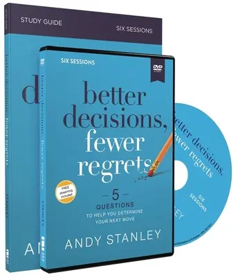 Mejores decisiones, menos arrepentimientos Guía de estudio con DVD: 5 preguntas que te ayudarán a determinar tu próximo paso - Better Decisions, Fewer Regrets Study Guide with DVD: 5 Questions to Help You Determine Your Next Move