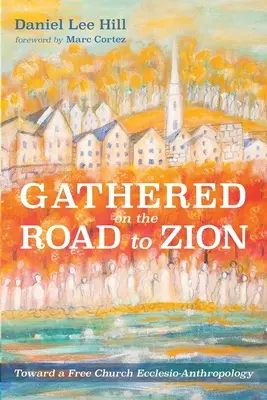 Reunidos en el camino de Sión - Gathered on the Road to Zion