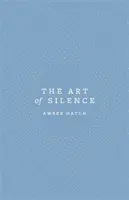 El arte del silencio - Art of Silence