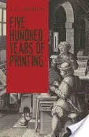 Quinientos años de imprenta - Five Hundred Years of Printing