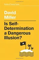 ¿Es la autodeterminación una ilusión peligrosa? - Is Self-Determination a Dangerous Illusion?