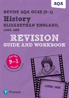 Pearson REVISE AQA GCSE (9-1) History Elizabethan England Revision Guide and Workbook (en inglés) - Pearson REVISE AQA GCSE (9-1) History Elizabethan England Revision Guide and Workbook