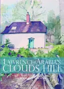 La colina de las nubes de Lawrence de Arabia - Lawrence of Arabia's Clouds Hill