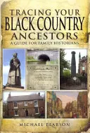 Cómo rastrear a sus antepasados del País Negro - Tracing Your Black Country Ancestors