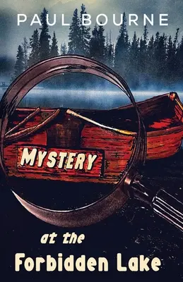 El misterio del lago prohibido - The Mystery at the Forbidden Lake