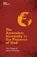 La Ascensión: La humanidad en presencia de Dios - The Ascension: Humanity in the Presence of God