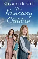 The Runaway Children - Una novela de la Foundling School for Girls - The Runaway Children - A Foundling School for Girls novel