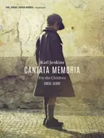 Cantata Memoria para los Niños: Soprano, Barítono, Voces Jóvenes, Coro y Orquesta - Cantata Memoria for the Children: Soprano, Baritone, Young Voices, Chorus & Orchestra