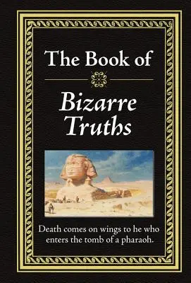 El libro de las verdades extrañas - The Book of Bizarre Truths