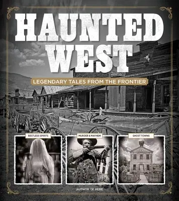 Haunted West: Cuentos legendarios de la frontera - Haunted West: Legendary Tales from the Frontier