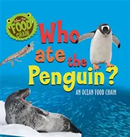 Sigue la cadena alimentaria: ¿Quién se comió al pingüino? - Una cadena alimentaria oceánica - Follow the Food Chain: Who Ate the Penguin? - An Ocean Food Chain