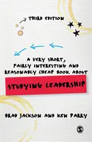 Un libro muy breve, bastante interesante y razonablemente barato sobre el estudio del liderazgo - A Very Short, Fairly Interesting and Reasonably Cheap Book about Studying Leadership