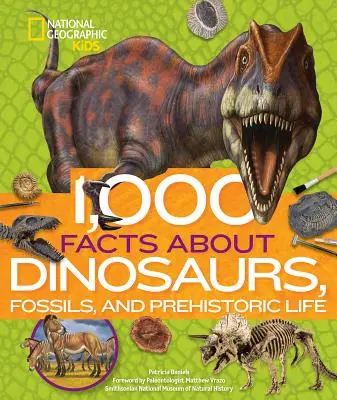 1.000 datos sobre dinosaurios, fósiles y vida prehistórica - 1,000 Facts about Dinosaurs, Fossils, and Prehistoric Life