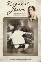 Queridísima Jean: Cartas de Rose Macaulay a una prima - Dearest Jean: Rose Macaulay's Letters to a Cousin