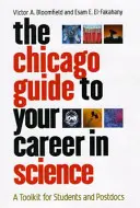 La Guía de Chicago para su carrera científica: Herramientas para estudiantes y postdoctorandos - The Chicago Guide to Your Career in Science: A Toolkit for Students and Postdocs