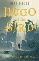 Hugo y el pájaro La herencia de las brujas - Hugo and the Bird: The Witches' Inheritance