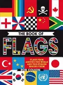 Libro de banderas - Banderas de todo el mundo y las historias que hay detrás de ellas - Book of Flags - Flags from around the world and the stories behind them