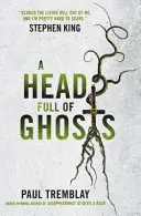 La cabeza llena de fantasmas - Head Full of Ghosts