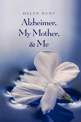El Alzheimer, mi madre y yo - Alzheimer, My Mother, & Me
