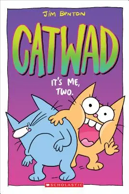 Soy yo, dos (Catwad #2), 2 - It's Me, Two. (Catwad #2), 2