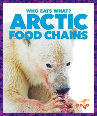 Cadenas alimentarias del Ártico - Arctic Food Chains