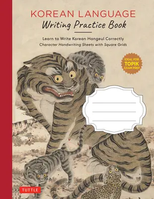 Libro para practicar la escritura en coreano: Aprende a escribir correctamente en coreano hangeul (Hojas de escritura con cuadrículas) - Korean Language Writing Practice Book: Learn to Write Korean Hangeul Correctly (Character Handwriting Sheets with Square Grids)