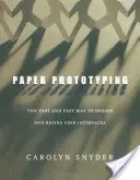 Prototipos en papel: La forma rápida y sencilla de diseñar y perfeccionar interfaces de usuario - Paper Prototyping: The Fast and Easy Way to Design and Refine User Interfaces