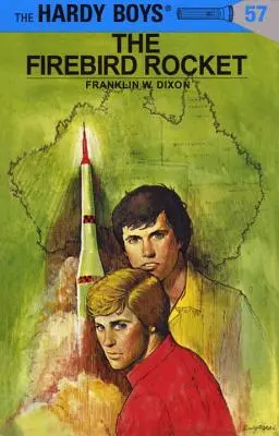 Hardy Boys 57: El Cohete Pájaro de Fuego - Hardy Boys 57: The Firebird Rocket