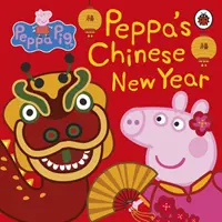 Peppa Pig: Año Nuevo Chino - Peppa Pig: Chinese New Year