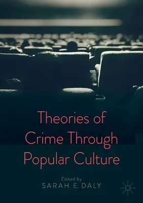 Teorías del crimen a través de la cultura popular - Theories of Crime Through Popular Culture