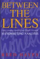 Entre líneas: Comprenderse a uno mismo y a los demás a través del análisis de la escritura manuscrita - Between the Lines: Understanding Yourself and Others Through Handwriting Analysis