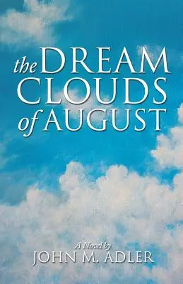 Las nubes del sueño de agosto - The Dream Clouds of August