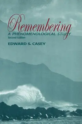 Recordar: Un estudio fenomenológico - Remembering: A Phenomenological Study