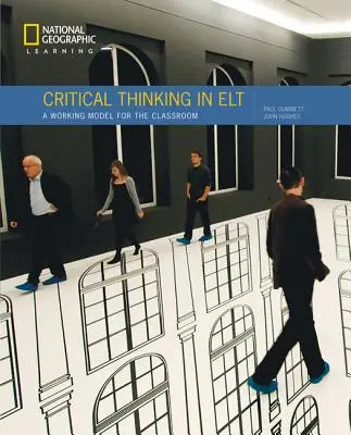 Pensamiento crítico en ELT - Un modelo de trabajo para el aula (Hughes John (Duke University)) - Critical Thinking in ELT - A Working Model for the Classroom (Hughes John (Duke University))