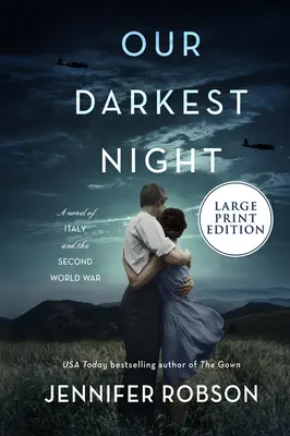 Nuestra noche más oscura: Una novela de Italia y la Segunda Guerra Mundial - Our Darkest Night: A Novel of Italy and the Second World War