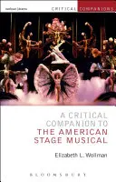A Critical Companion to the American Stage Musical (Un compañero crítico del musical escénico estadounidense) - A Critical Companion to the American Stage Musical
