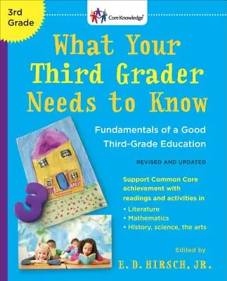 Lo que su hijo de tercer grado debe saber (revisado y actualizado): Fundamentos de una buena educación de tercer grado - What Your Third Grader Needs to Know (Revised and Updated): Fundamentals of a Good Third-Grade Education