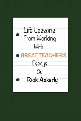 Lecciones de la vida con grandes profesores - Life Lessons from Working with Great Teachers