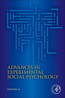 Avances en Psicología Social Experimental, 64 - Advances in Experimental Social Psychology, 64