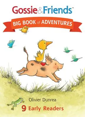 El gran libro de aventuras de Gossie y sus amigos - Gossie & Friends Big Book of Adventures