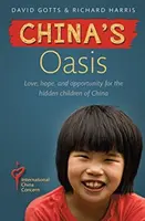 Oasis de China - Amor, esperanza y oportunidades para los niños ocultos de China - China's Oasis - Love, hope, and opportunity for the hidden children of China