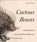 Bestias curiosas: Estampas de animales del Museo Británico - Curious Beasts: Animal Prints from the British Museum