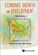 Crecimiento económico y desarrollo (Tercera edición) - Economic Growth and Development (Third Edition)