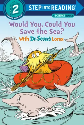 ¿Podrías salvar el mar? con Lorax del Dr. Seuss - Would You, Could You Save the Sea? with Dr. Seuss's Lorax