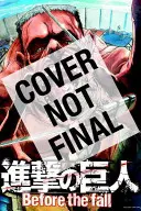 Attack on Titan: Antes de la caída, volumen 5 - Attack on Titan: Before the Fall, Volume 5