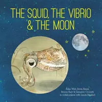 El calamar, el vibrio y la luna - The Squid, the Vibrio and the Moon