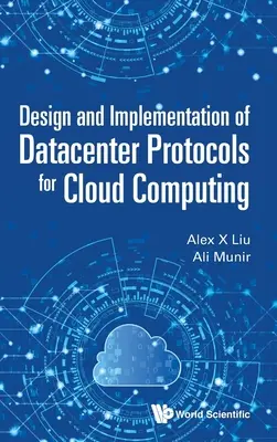 Diseño e implementación de protocolos de centro de datos para computación en nube - Design and Implementation of Datacenter Protocols for Cloud Computing